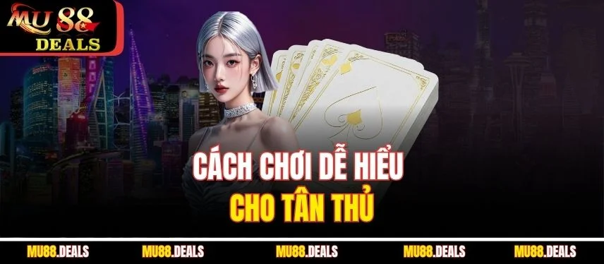 Xì Dách - Trải Nghiệm Game Bài Số 1 Tại Nhà Cái Mu88 Cách chơi dễ hiểu cho tân thủ