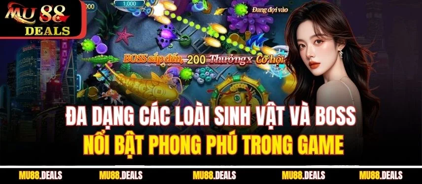 Bắn Cá King – Trải Nghiệm Săn Thưởng Cực Hấp Dẫn Tại MU88 Đa dạng các loài sinh vật và boss nổi bật phong phú trong game