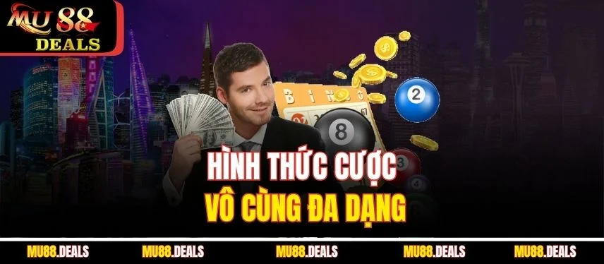 Lô Đề Vietlott MU88 - Cách Chơi Và Các Hình Thức Cược Hình thức cược vô cùng đa dạng
